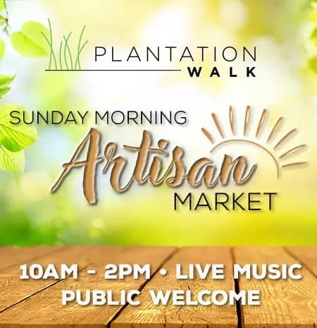Sunday Morning Artisan Market Launches at Plantation Walk Entertainment District