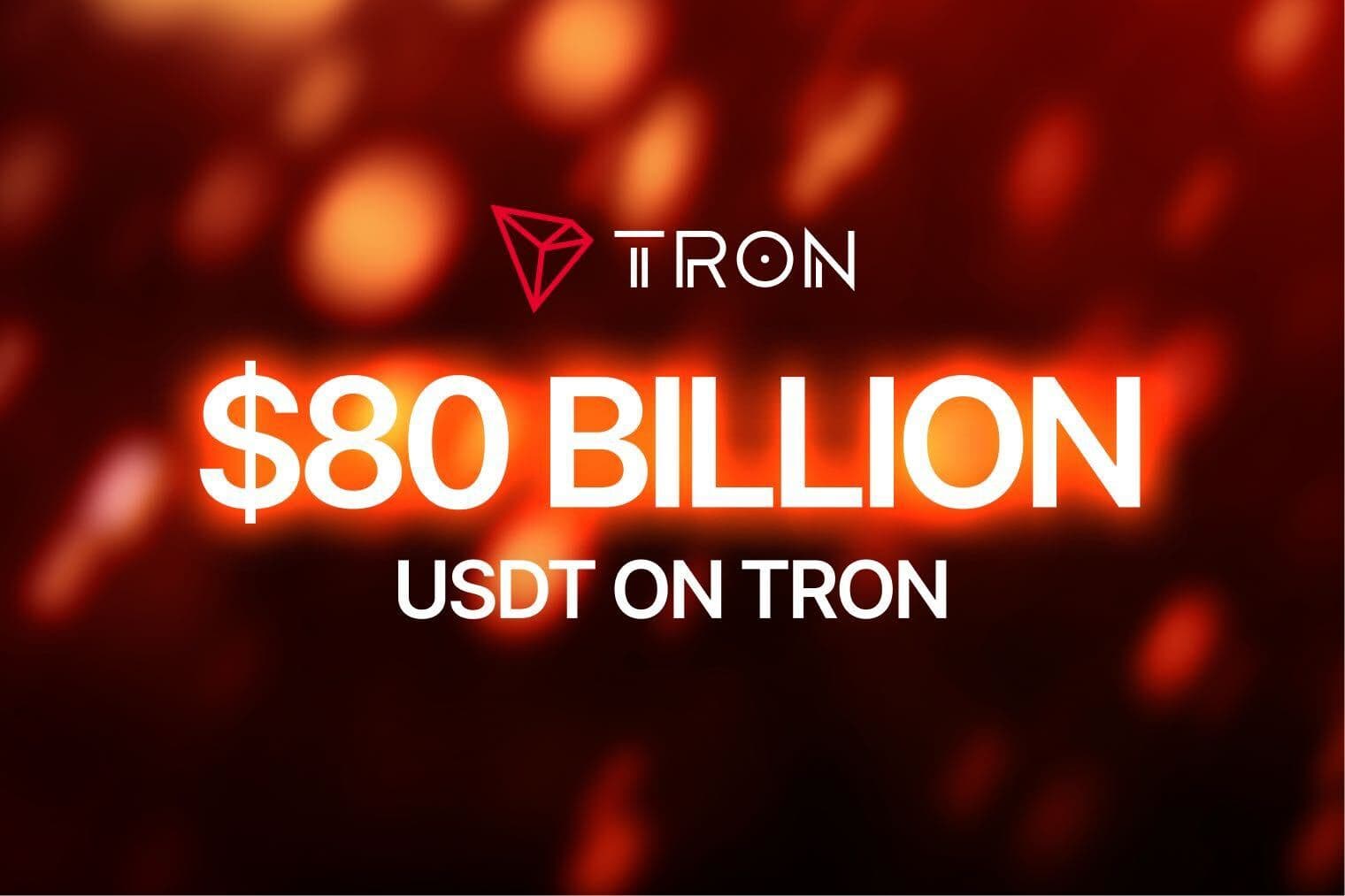 USDT on TRON Surpasses $80 Billion, Reinforcing Its Dominance in the Stablecoin Market