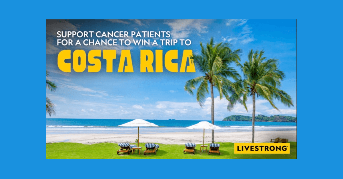 Livestrong Foundation Launches Costa Rica Sweepstakes to Support Cancer Survivor Programs