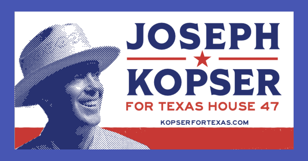 Kopser Campaign Reports Strong Early Fundraising in Texas House District 47 Race