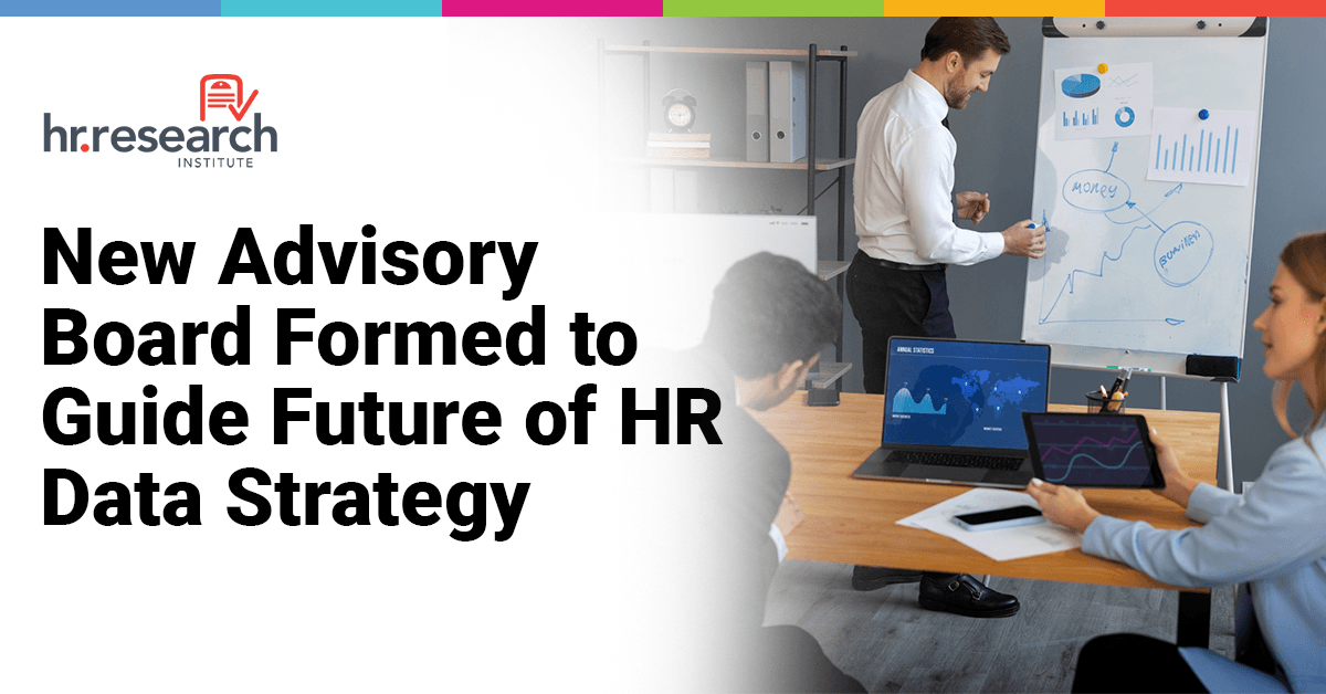 New Advisory Board to Guide HR Professionals in Leveraging People Data and Analytics