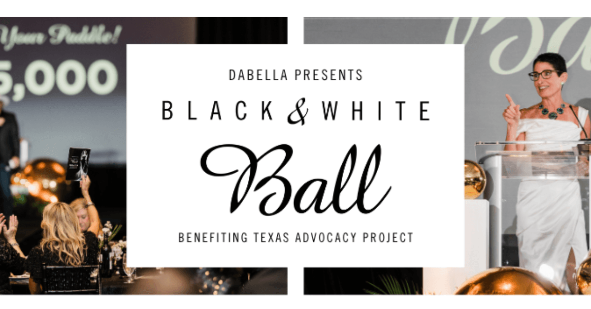 Texas Advocacy Project's Black & White Ball to Honor Courage and Support Survivors