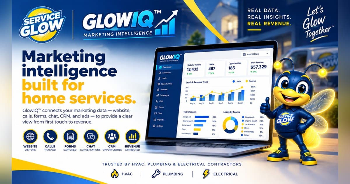 Service Glow Launches GlowIQ to Bridge Marketing Spend and Closed Revenue for Home Services