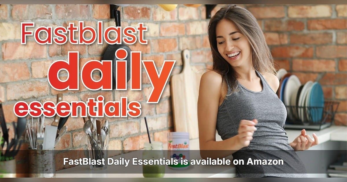 FastBlast Daily Essentials Expands U.S. Distribution Through Amazon Availability