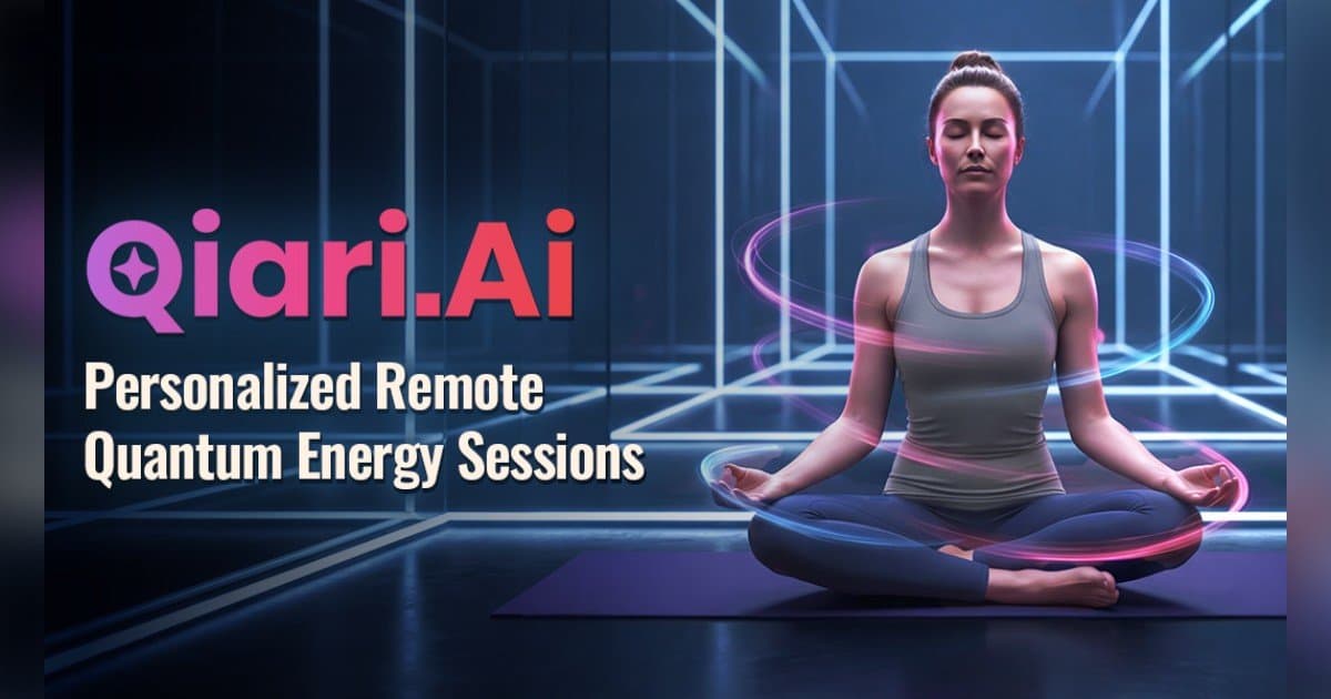 Qiari.ai Launches Personalized Remote Quantum Energy Sessions Across Mobile and Desktop