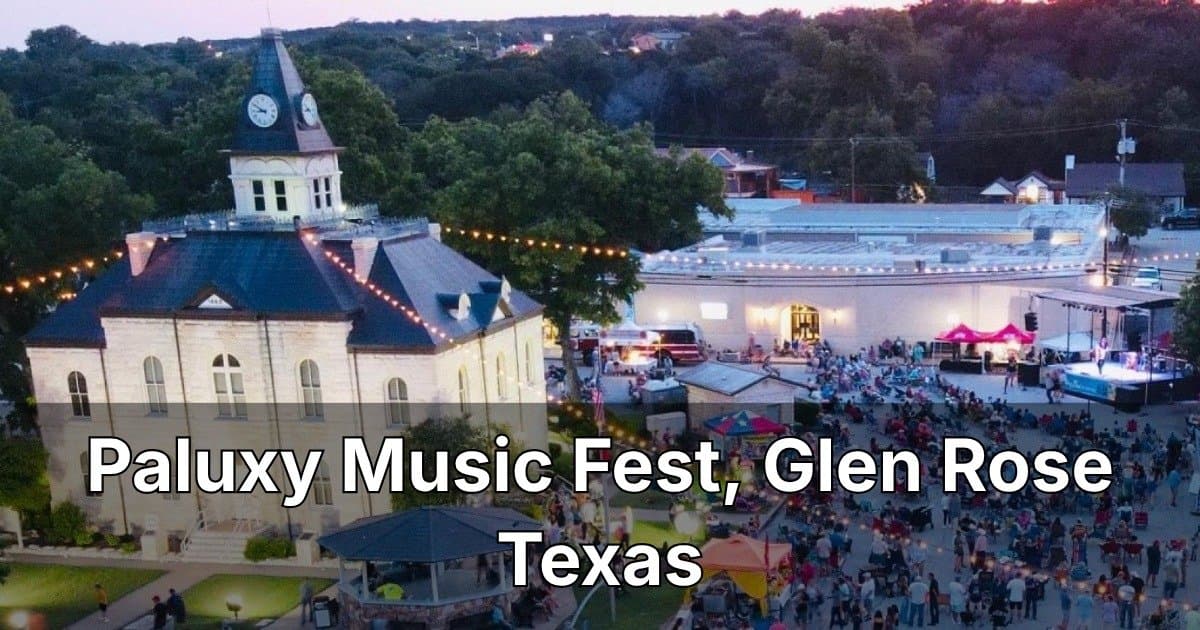 Paluxy Music Fest Returns to Glen Rose with Free Live Music Over Memorial Day Weekend