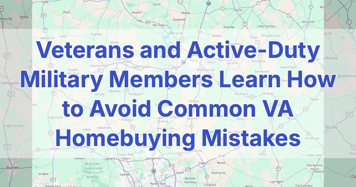Veterans and Active-Duty Military Members Learn to Avoid Common VA Homebuying Mistakes at Killeen Seminar