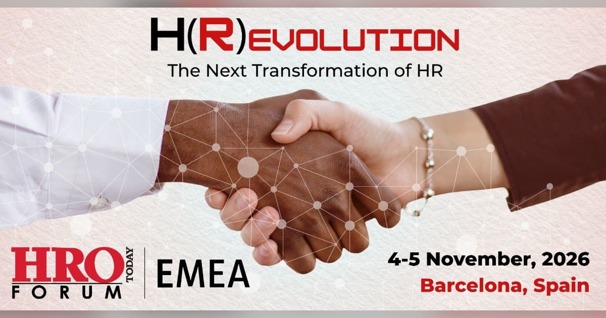 HRO Today Forum EMEA 2026 to Be Held in Barcelona, Focusing on HR Evolution