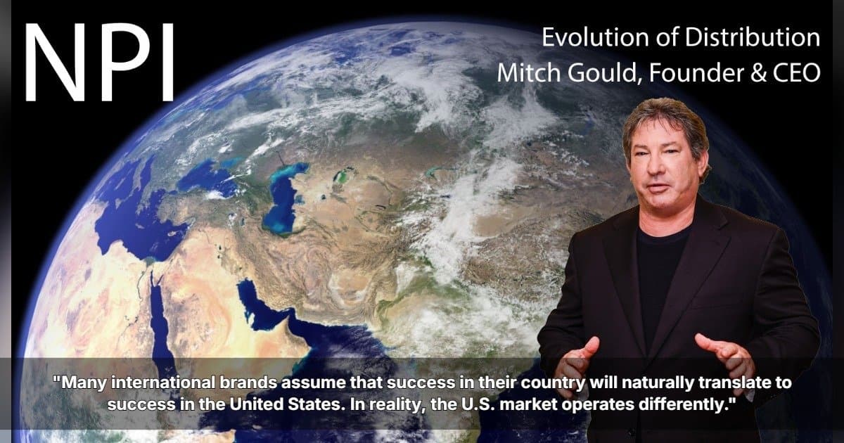 Why International Brands Struggle in the U.S. Market and How Evolution of Distribution Helps