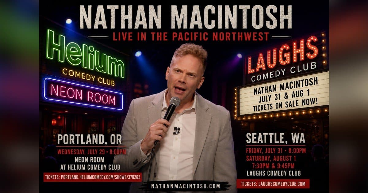 Nathan Macintosh to Bring Stand-Up Comedy Tour to Portland and Seattle This Summer