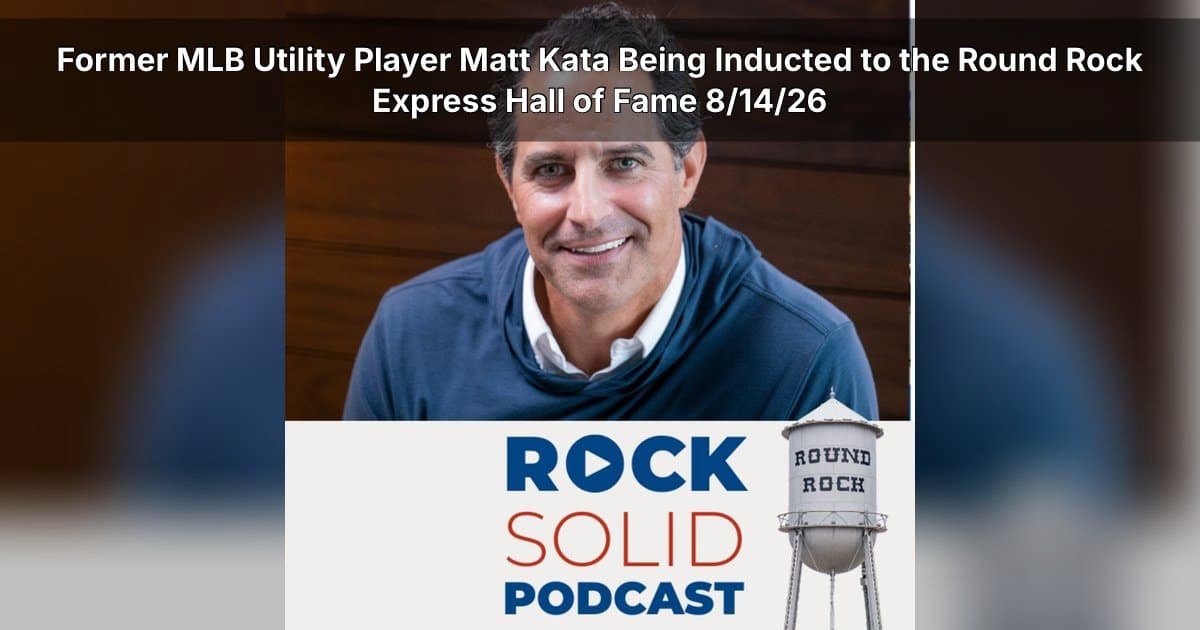 Former MLB Utility Player Matt Kata Discusses Versatility, Mental Resilience, and Coaching Philosophy on Rock Solid Podcast