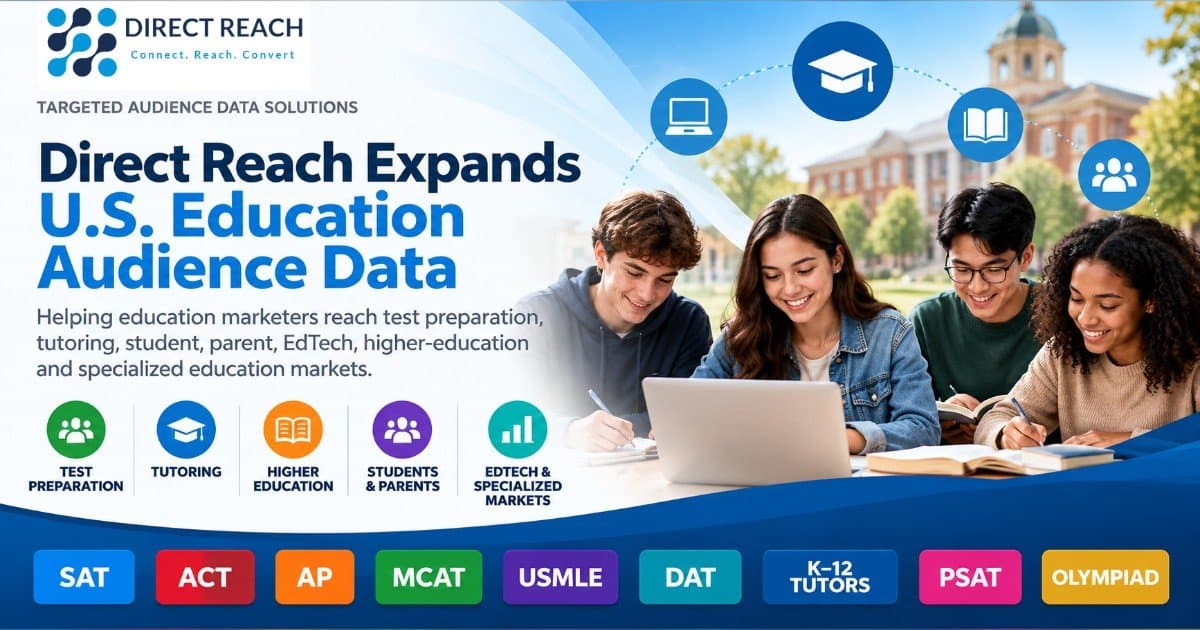 Direct Reach Expands U.S. Education Audience Data for Targeted Marketing Campaigns