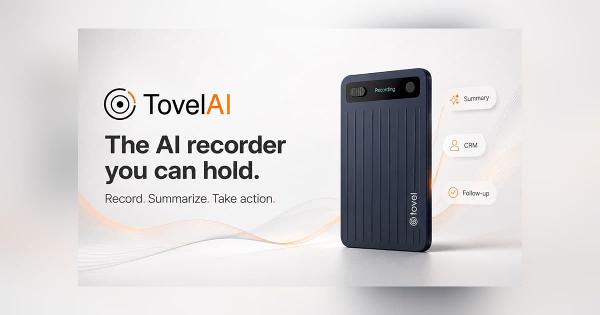 Tovel AI Debuts Conversation Recorder That Prioritizes Human Approval Over Autonomous Agents