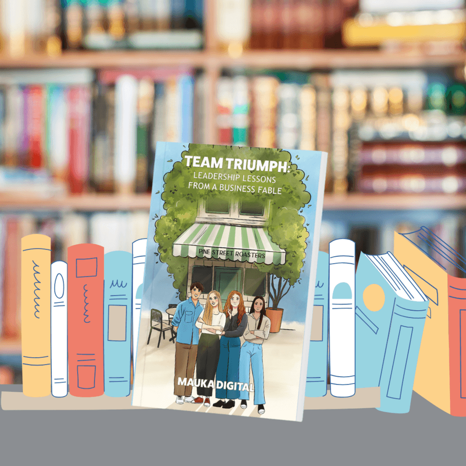 Mauka Digital Releases Leadership Guide Through Business Fable Format