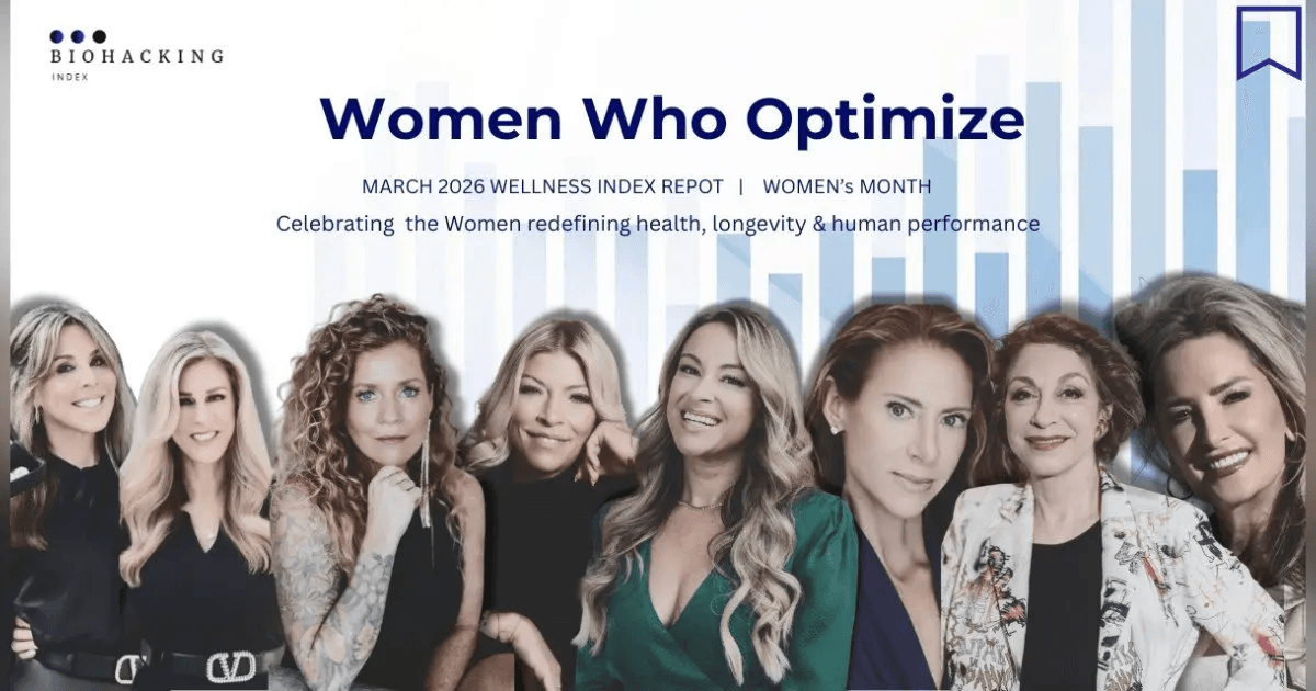 Biohacking Index March 2026 Report Highlights Women Leading Health Innovation