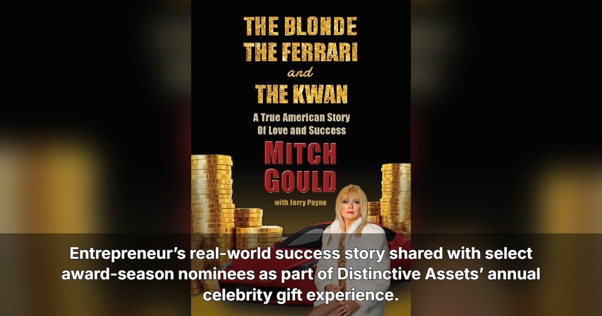 Entrepreneur Mitch Gould's Memoir Included in Hollywood's Prestigious 'Everyone Wins' Nominee Gift Bags