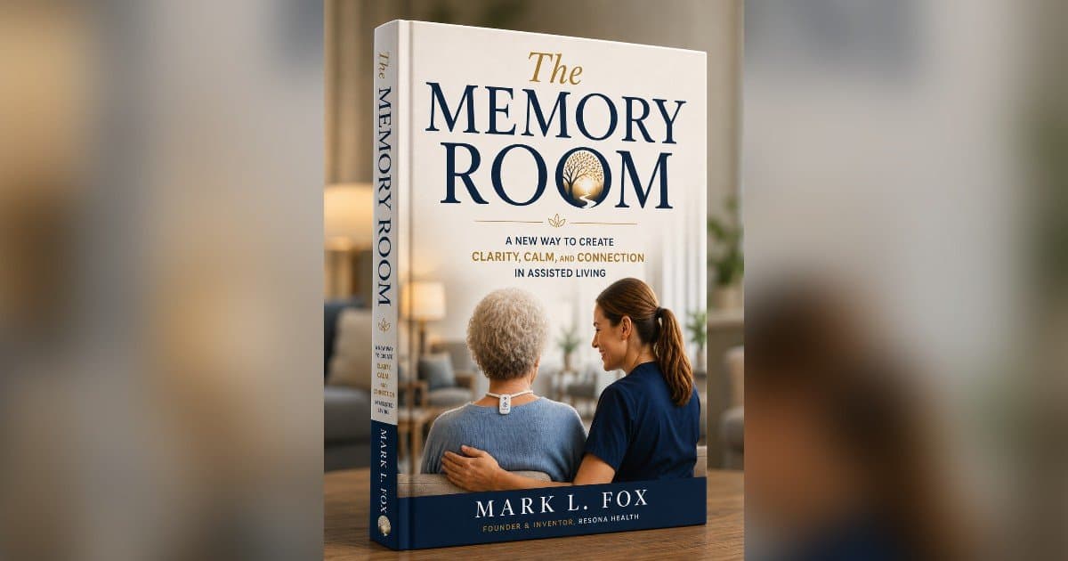 New Book Challenges Conventional Thinking About Dementia Care, Offers Vision for More Good Days
